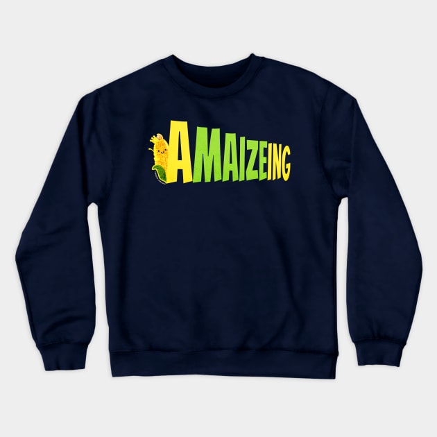 Amaizeing Crewneck Sweatshirt by punnygarden